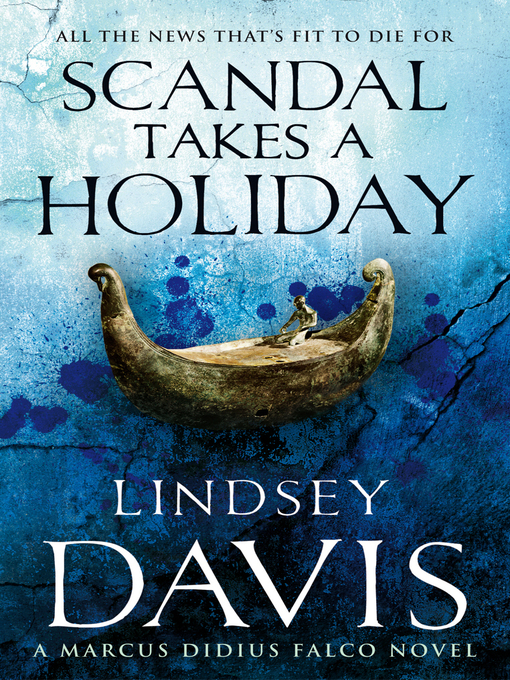 Title details for Scandal Takes a Holiday by Lindsey Davis - Wait list